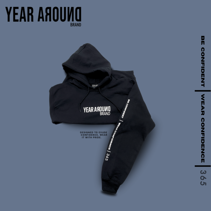 Be Confident | Wear Confidence | 365 Hoodie